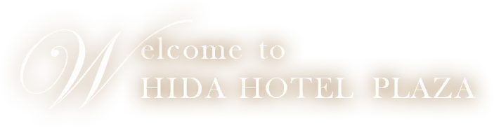Welcome to HIDA HOTEL PLAZA